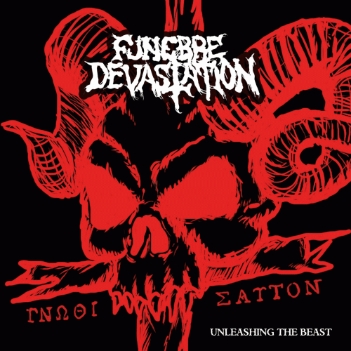 Funebre Devastation : Unleashing the Beast